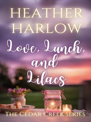 cover image of Love, Lunch, and Lilacs